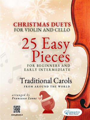 cover image of Christmas Duets for Violin and Cello--25 Easy Pieces for Beginners and Early Intermediate